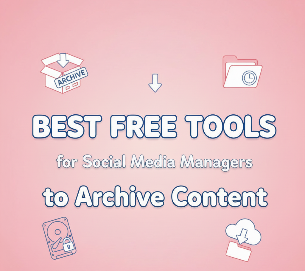 Best Tools for Social Media Managers to Archive UGC Content Quickly