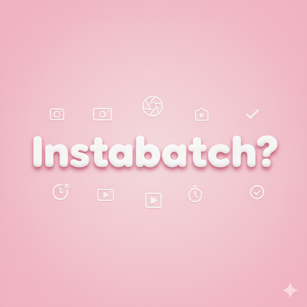 What is Instabatch?